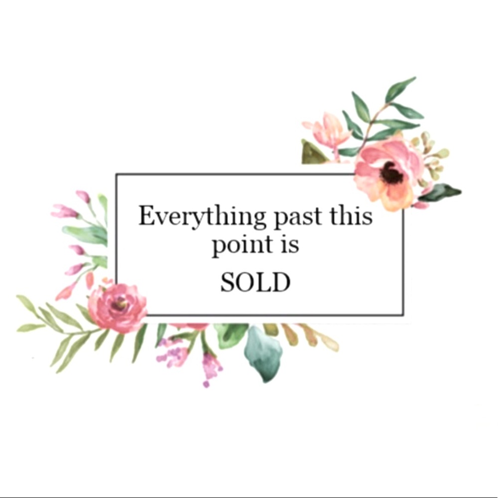 🥂Everything past this point is SOLD✨